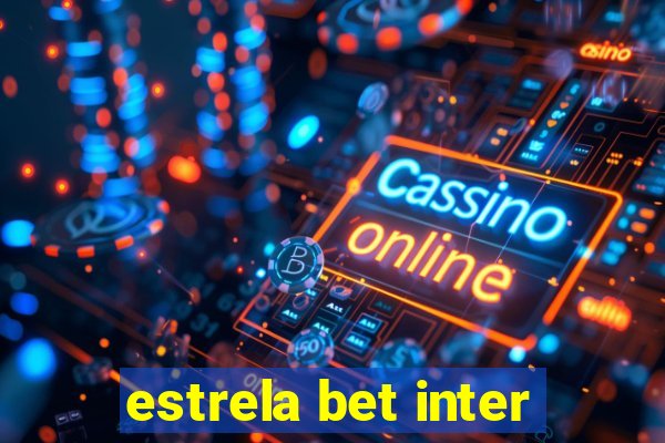estrela bet inter